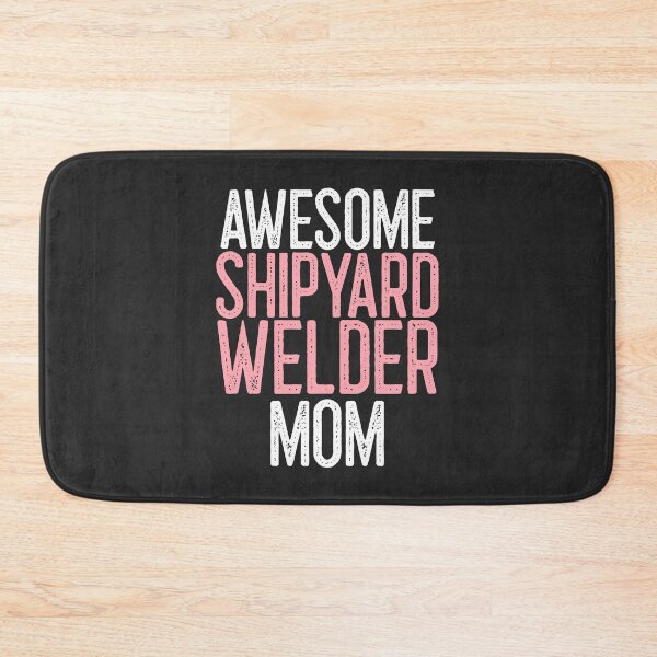 Item preview, Awesome Shipyard Welder Mom Welding Gift designed and sold by EricJP.