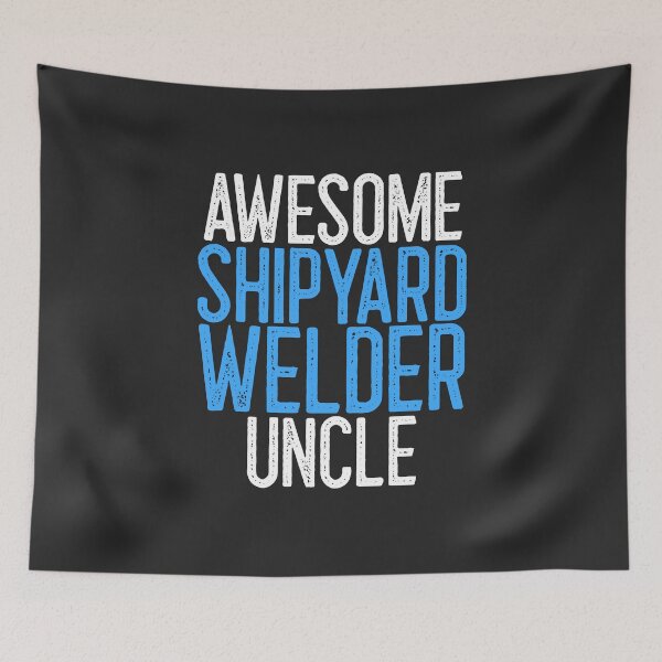 Item preview, Awesome Shipyard Welder Uncle Welding Gift designed and sold by EricJP.