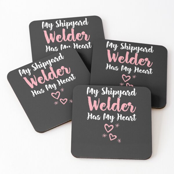 Item preview, My Shipyard Welder Has My Heart Welding Gift designed and sold by EricJP.