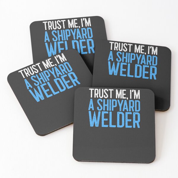 Item preview, Trust Me I'm A Shipyard Welder Welding Gift designed and sold by EricJP.