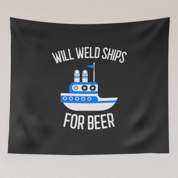 Item preview, Will Weld Ships For Beer Welding Gift designed and sold by EricJP.