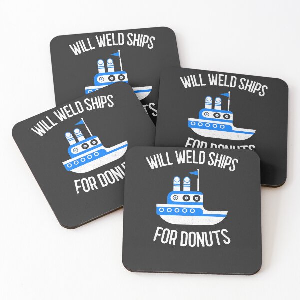Item preview, Will Weld Ships For Donuts Welding Gift designed and sold by EricJP.
