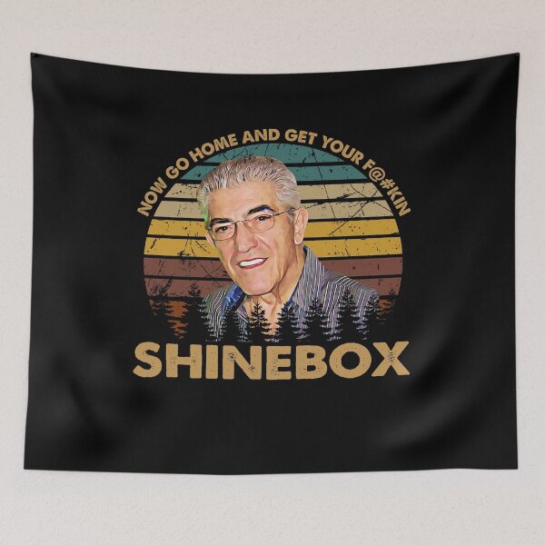 Item preview, Now Go Home And Get Your F@#kin Shinebox Vintage Art designed and sold by JesusJo7.