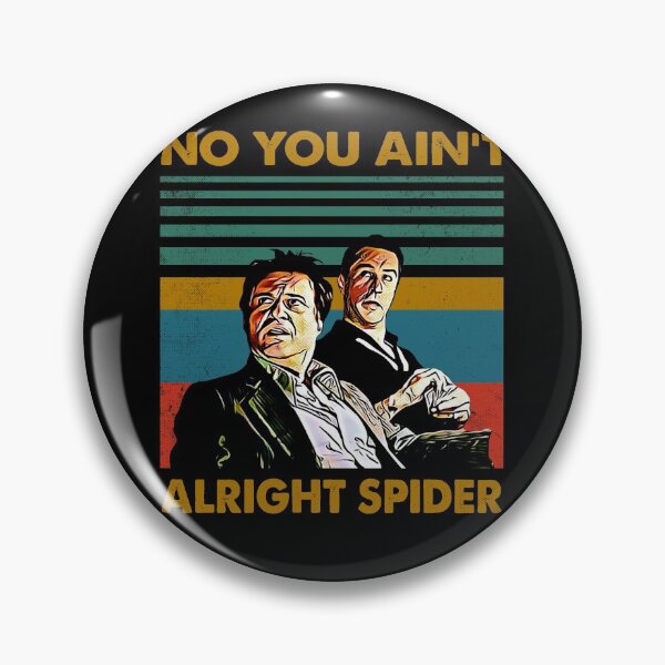 Item preview, No You Ain't Alright Spider - Retro Love GoodFellas Movie designed and sold by JesusJo7.