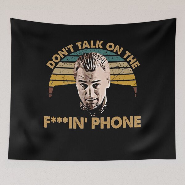 Item preview, Don't Talk On The F***in' Phone - Vintage Art Goodfellas Movie designed and sold by JesusJo7.