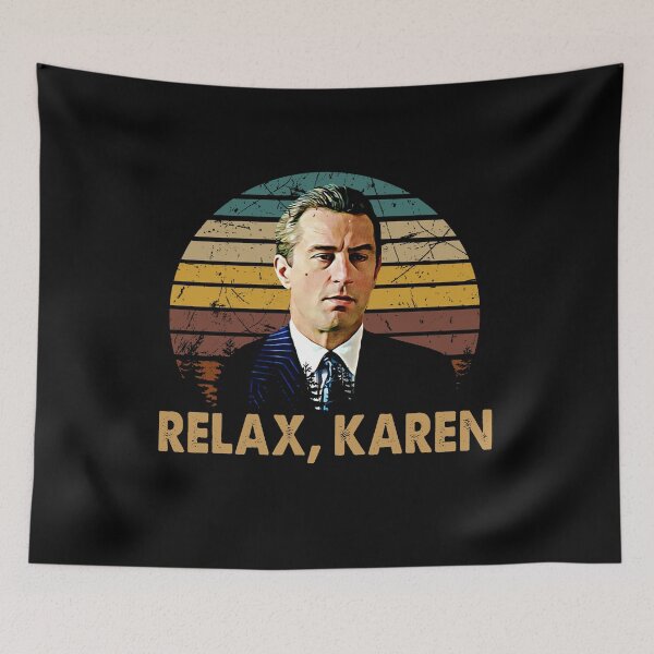 Item preview, Relax Karen - Vintage Goodfellas Film Characters designed and sold by JesusJo7.