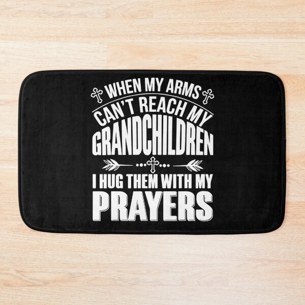 Item preview, When My Arms Cant Reach My Grandchildren I Hug Them With My Prayers designed and sold by readitoutloud.