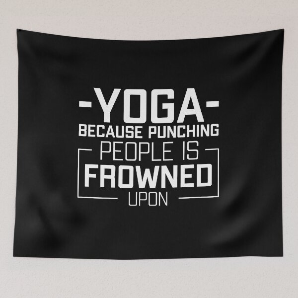 Item preview, Yoga Because Punching People Is Frowned Upon designed and sold by Studio  Six.