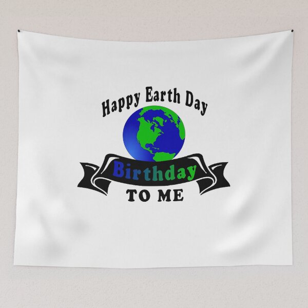 Item preview, Fuuny earth Happy Earth Day Birthday TO ME,gift idea for happy earth day designed and sold by Mac Store.