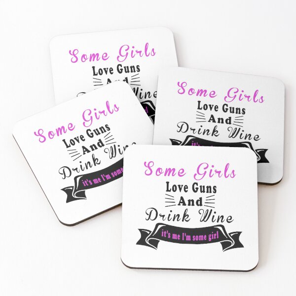 Item preview,  Fuuny girls Some Girls Love Guns And Drink Wine, it's me I'm some girl,gift idea for lovers drink and Guns                                 designed and sold by Mac Store.