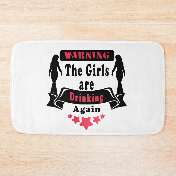Item preview,  Fuuny girls Warning The Girls are Drinking Again,gift idea for lovers drink and Guns designed and sold by Mac Store.