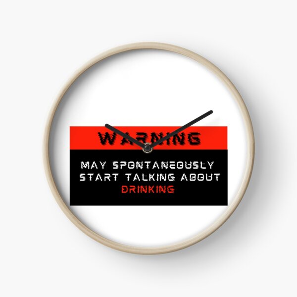 Item preview, Warning: May spontaneously start talking about Drinking designed and sold by Mucchhad.