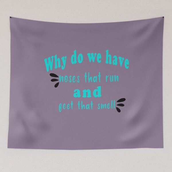 Item preview,  Fuuny English Why do we have noses that run and feet that smell ,gift idea for lovers english designed and sold by Mac Store.