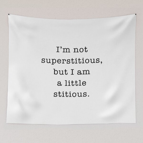 Item preview,   I’m not superstitious, but I am a little stitious.  designed and sold by corbrand.