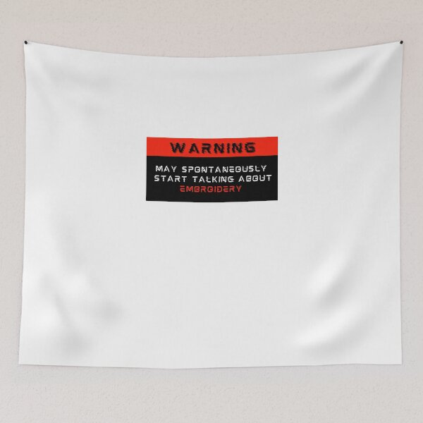 Item preview, Warning: May spontaneously start talking about Embroidery designed and sold by Mucchhad.