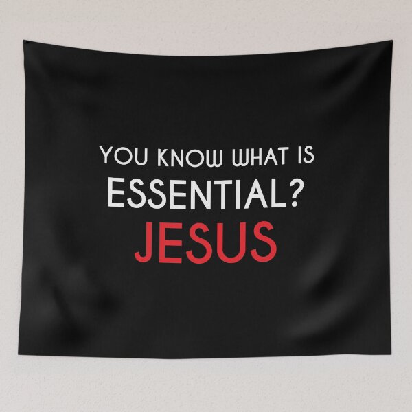 Item preview, You Know What Is Essential? Jesus Gift designed and sold by TTFMerch.