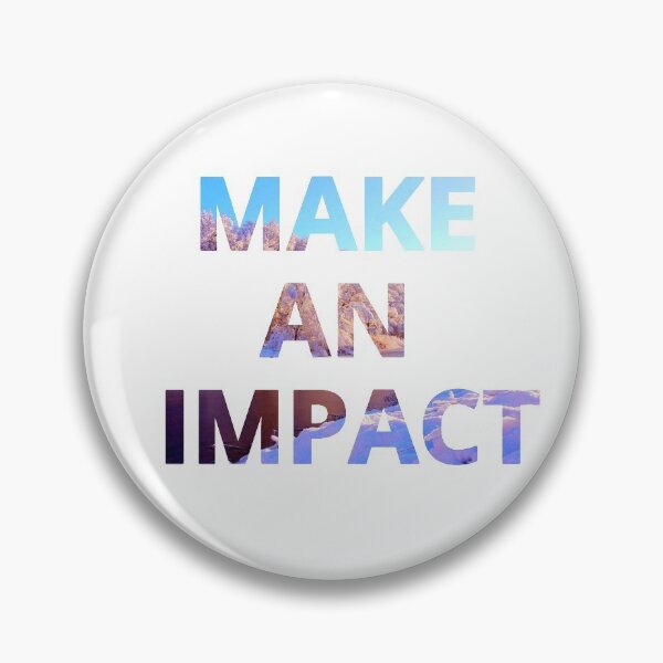 Item preview, Make An Impact - Snowy Lake designed and sold by yurahbom.