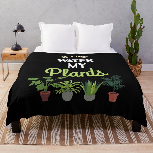 Item preview, If i die Water My Plants Plant Lover Quote Hobby Gardener designed and sold by Rzelemenz.