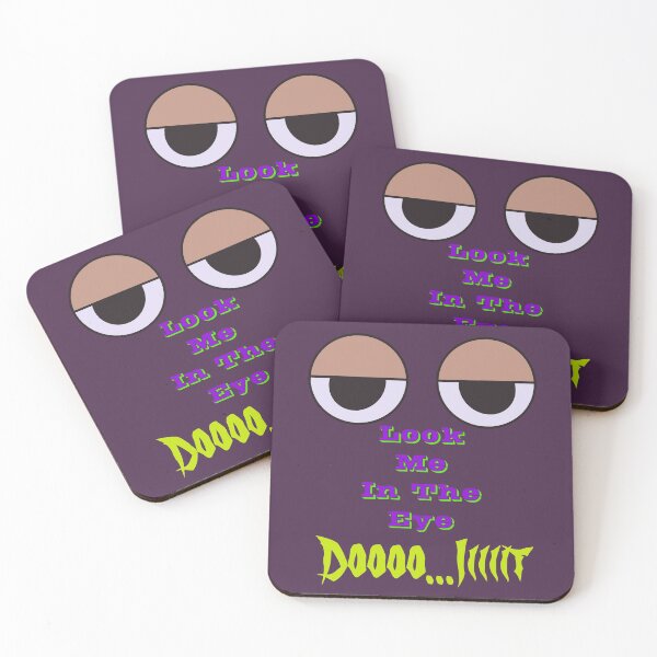 Item preview, Look Me In The Eye Funny  designed and sold by Lartheviking.