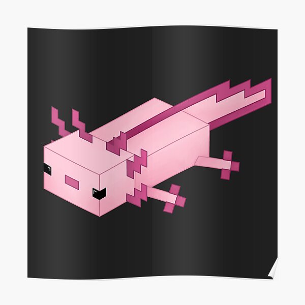 Poster: Minecraft Axolotl | Redbubble