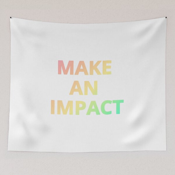 Item preview, Make An Impact - Gradiant designed and sold by yurahbom.