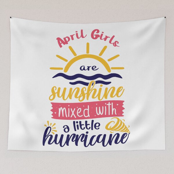 Item preview, april girls are sunshine mixed with a little hurricane designed and sold by Ashi17.