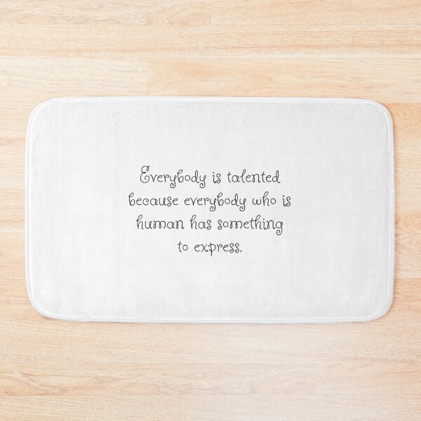 Item preview, Everybody is talented because everybody who is human has something to express. designed and sold by Optimus108.
