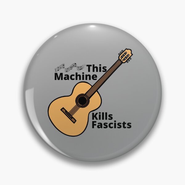 Item preview, This machine kills fascists designed and sold by GloryDawn.