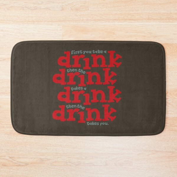 Item preview, First you take a drink... v.1 designed and sold by x1brett.