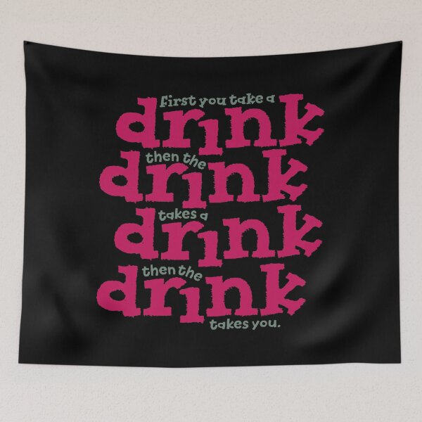 Item preview, First you take a drink... v.4 designed and sold by x1brett.
