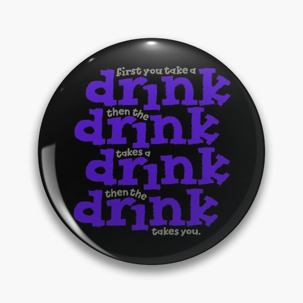 Item preview, First you take a drink... v.5 designed and sold by x1brett.