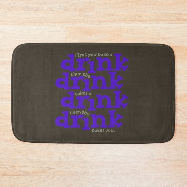 Item preview, First you take a drink... v.5 designed and sold by x1brett.