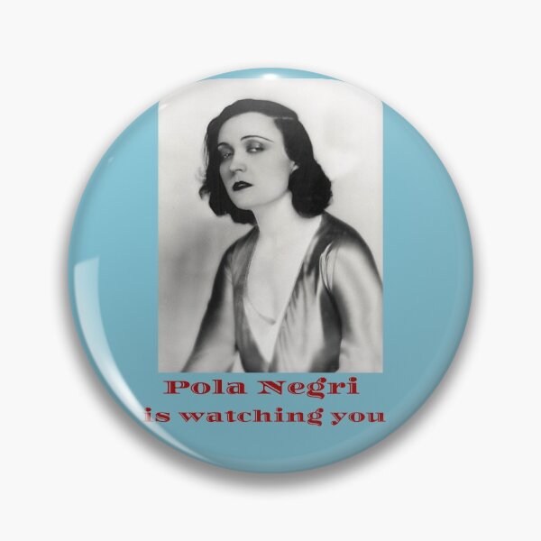 Item preview, Pola Negri is watching you designed and sold by Wyman Brent.