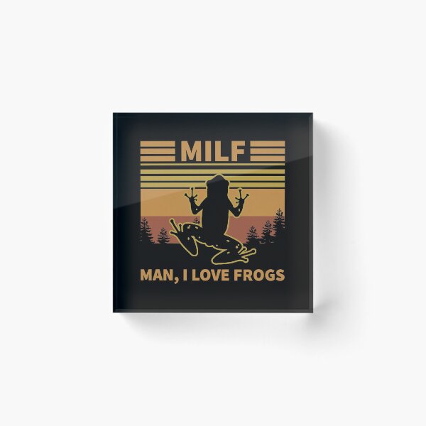 Item preview, Man I Love Frogs Funny MILF Definition  designed and sold by Coveney18.