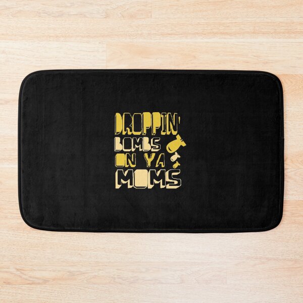 Item preview, Droppin' Bombs On Ya Moms  designed and sold by ana5849.