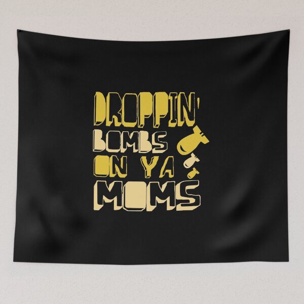Item preview, Droppin' Bombs On Ya Moms  designed and sold by ana5849.