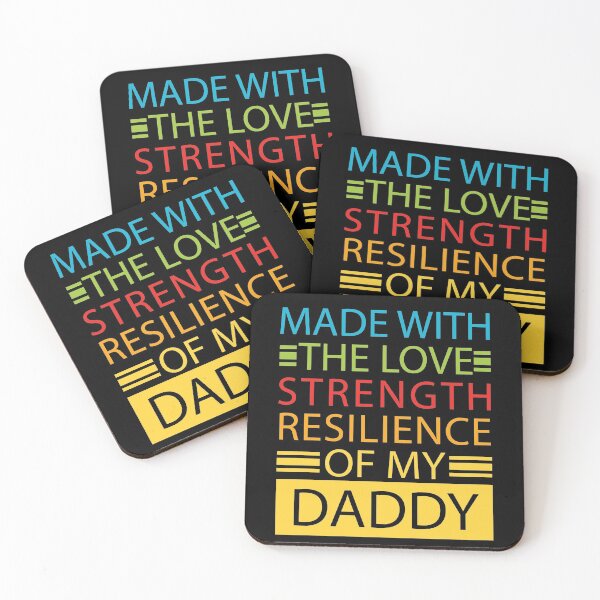 Item preview, Made With The Love Strength And Resilience Of My Daddy - proud son quote, proud daughter quote - Fathers Day Gift Ideas designed and sold by DrawingBoard.