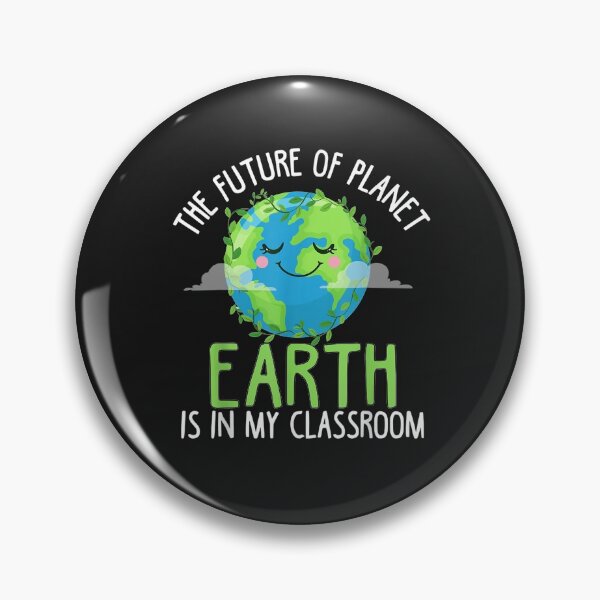Artikelvorschau, The Future Of Planet Earth Is In My Classroom Earth Day T-Shirt entworfen und verkauft von Lukifo-Epic.