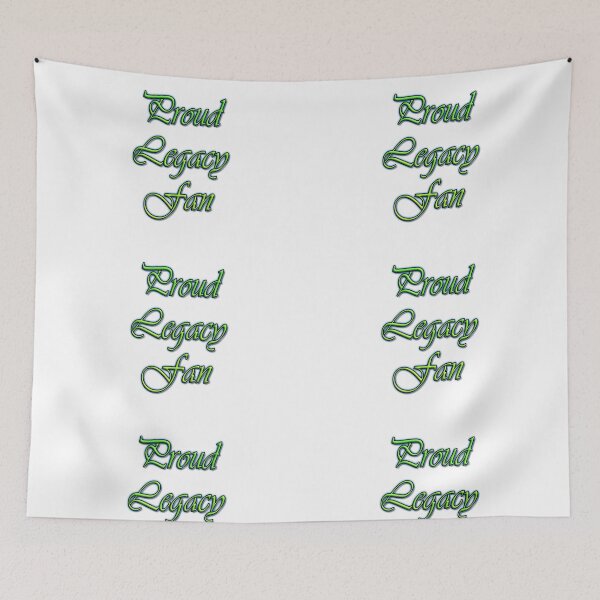Item preview, Be proud to be a legacy fan! designed and sold by PicsByTony.