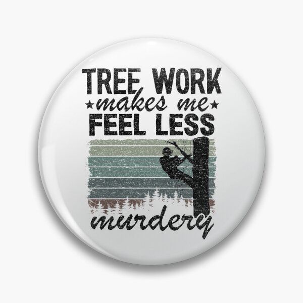 Item preview, Tree Work Funny Arborist Lumberjack Tree Care Gift designed and sold by Stronzi.