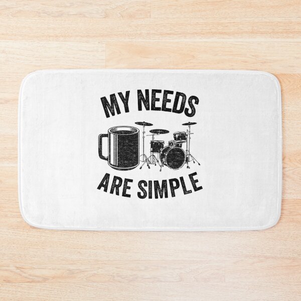 Item preview, My Needs Are Simple Coffee & Drums Drummer Funny Gift designed and sold by Stronzi.