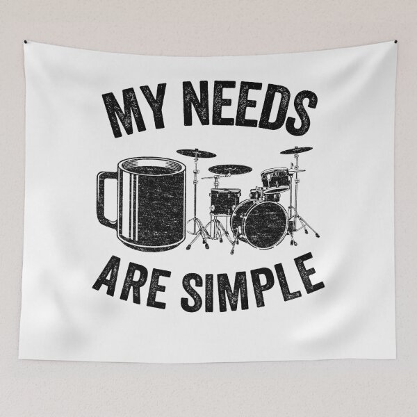 Item preview, My Needs Are Simple Coffee & Drums Drummer Funny Gift designed and sold by Stronzi.