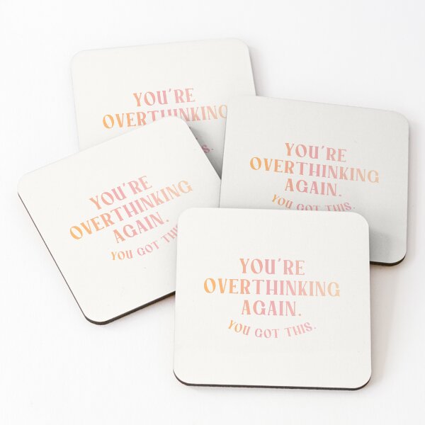 Item preview, You're Overthinking Again. You Got This. designed and sold by danielalorenzo.