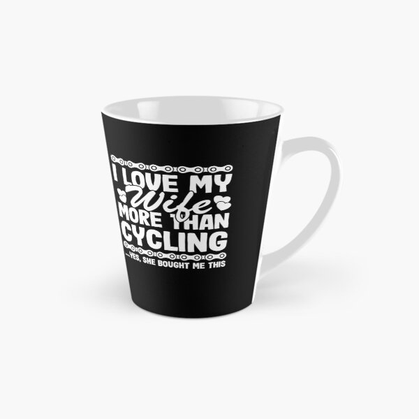 Item preview, I Love My Wife More Than Cycling Funny Cyclist Gift Biking Husband designed and sold by Stronzi.