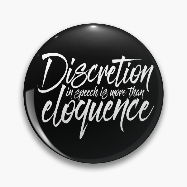 Item preview, Discretion in speech is more than eloquence v.10 designed and sold by x1brett.
