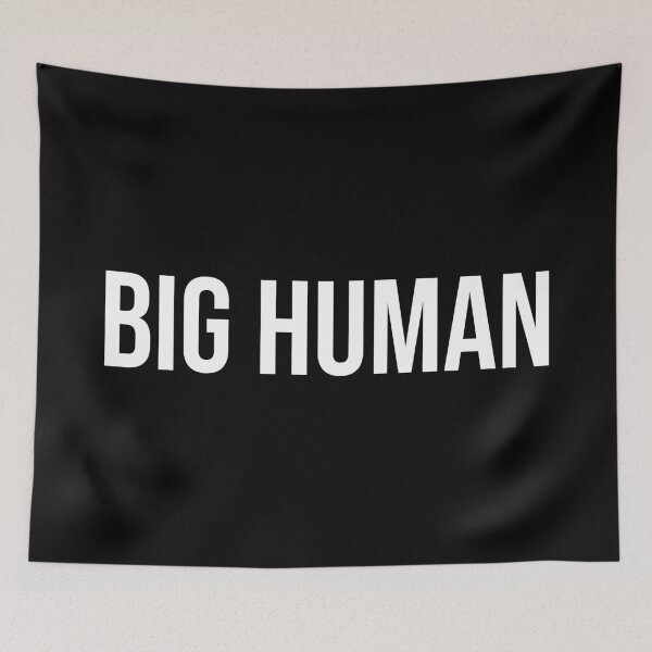 Item preview, BIG HUMAN (White Text) designed and sold by STUDIO-72.