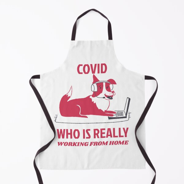 Item preview, COVID WHO IS REALLY WORKING FROM HOME designed and sold by DomGDesign.