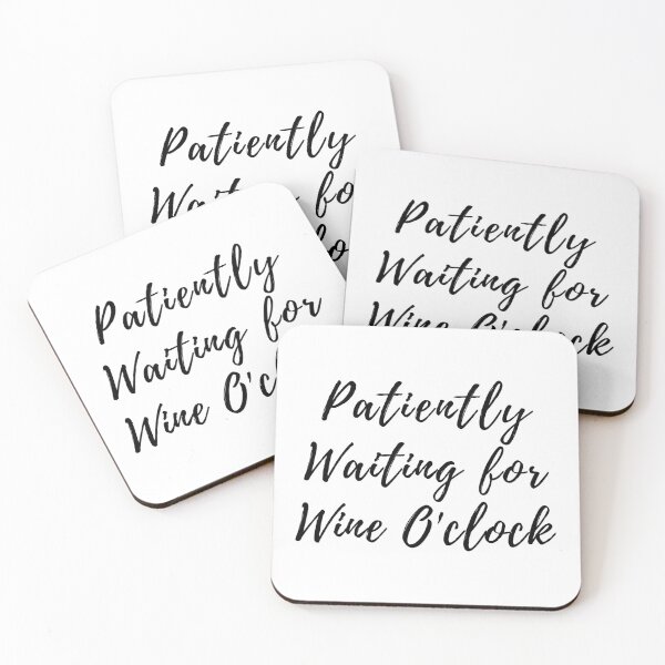 Item preview, Patiently Waiting for Wine O'clock designed and sold by akaiawa.