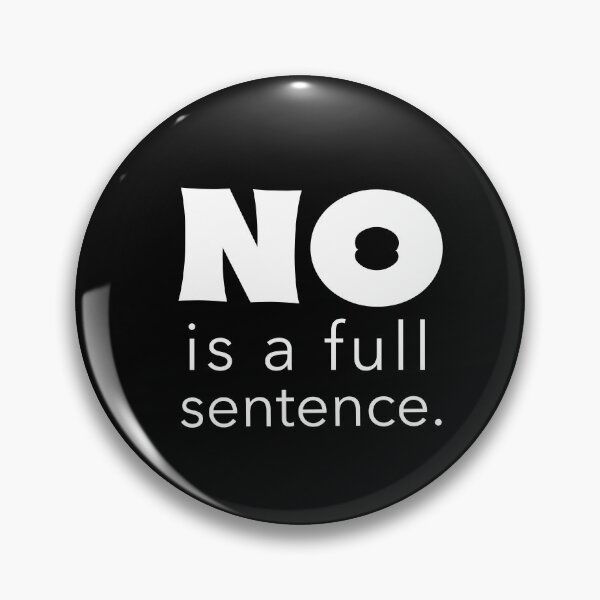 Item preview, No is a full sentence (Black) designed and sold by StacieNichols.