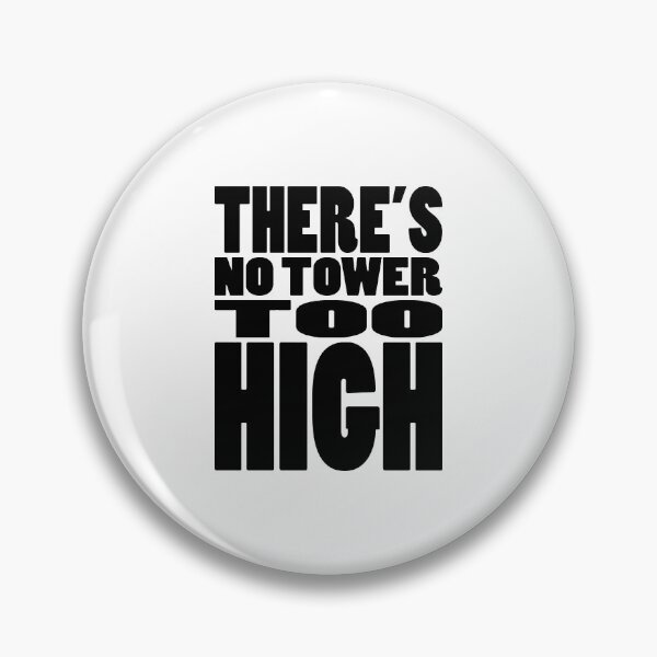 Item preview, THERE'S NO TOWER TOO HIGH | Rap lyrics quote designed and sold by Cevil.